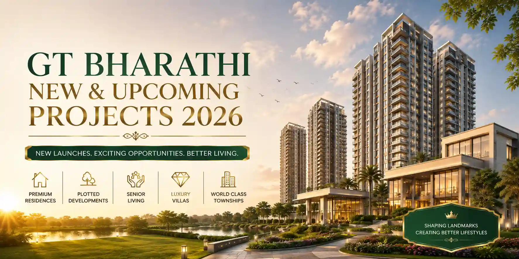 GT Bharathi upcoming projects in Chennai featuring luxury villas, senior living residences, and plotted developments with modern amenities